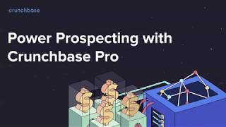 Webinar Power Prospecting with Crunchbase Pro [upl. by Aivul]