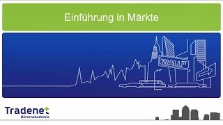 Aktienhandel für Anfänger Kurs  Lektion 1 Einführung in Märkte [upl. by Nicoline]