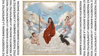 Rigoberta Bandini  LA EMPERATRIZ Full Album [upl. by Lukash]