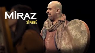 Miraz  Sîpanê [upl. by Hurff]