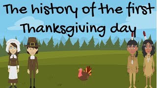 The History of The First Thanksgiving Day [upl. by Ellehcor]