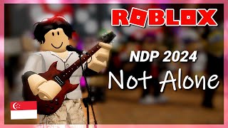 Roblox Singapore NDP 2024  Not Alone Music video [upl. by Doownyl]