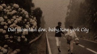 Diet Mountain Dew demo Lyrics Lana Del Rey [upl. by Brink615]