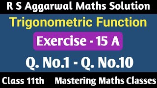 R S Aggarwal Solution Class 11th Maths  Trigonometric Functions  Ex  15A [upl. by Dorita]