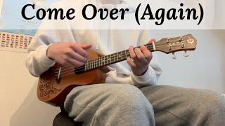 Come Over Again  Crawlers Ukulele Cover By Luminous Lizard [upl. by Aicyle]