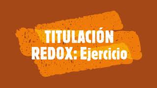 TITULACIÓN REDOX Ejercicio [upl. by Risa]