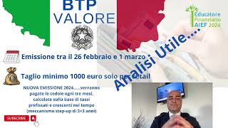 PRIMA EMISSIONE 2024 BTP VALOREAnalisi utile [upl. by Itra43]