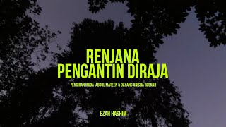 RENJANA PENGANTIN DIRAJA  Pengiran Muda ’Abdul Mateen amp Dayang Anisha Rosnah [upl. by Oaht]