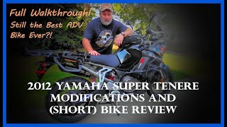 2012 Yamaha Super Tenere Mods  Still the best big ADV bike [upl. by Romanas734]