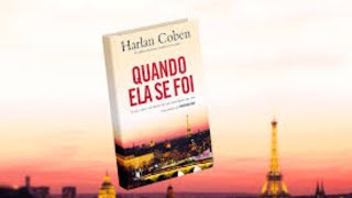 Quando ela se foi de Harlan Coben  Audiolivro [upl. by Epp]