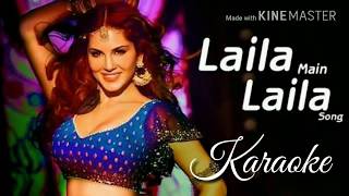 Laila Main Laila Karaoke With Lyrics  Pavni Pandey  Raees [upl. by Aiek]