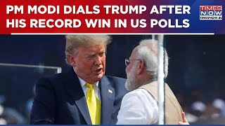 ModiTrump Call What PM Modi And Donald Trump Discussed After Trumps Victory In US Election [upl. by Nirtak]