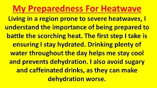 My Preparedness for Heat Wave essay [upl. by Irrek634]