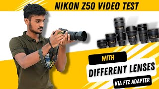 Nikon z50 Video Test with Different Lenses  FTZ Adapter  Focus Test🔥 [upl. by Kraska]