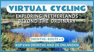 Fietsroute Kop van Drenthe en De Onlanden  Virtueel Fietsen [upl. by Uol]