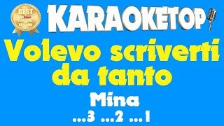 Volevo scriverti da tanto  Mina Karaoke professionale  Base musicale con testo  Audio HQ [upl. by Xyno]