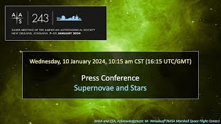 AAS 243 Press Conference Supernovae and Stars [upl. by Alberta131]