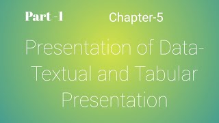 Presentation of Data  Textual and Tabular Presentationpart 1class 11 statistics [upl. by Sewel656]