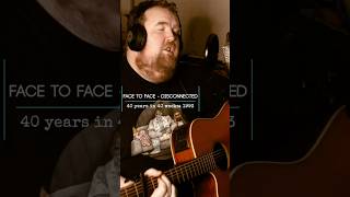 Face to Face  Disconnected Cover coversong punkrock facetoface acousticcover cover 40in40 [upl. by Rma]