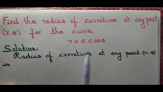 Determine the radius of curvature for the curve ra cos theta [upl. by Oidacra]