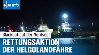 Blackout auf der Nordsee Helgolandfähre nach Stromausfall manövrierunfähig  NDR Info [upl. by Hillard608]