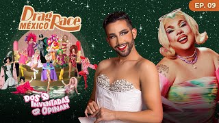 DOS INVENTADAS OPINAN 🗯️ DRAG RACE MÉXICO EP 9 con Margaret Y Ya [upl. by Anihta723]