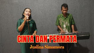 CINTA DAN PERMATA COVER JUSLINA SIMAMORA [upl. by Attennod]