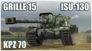 ISU130 Kpz 70 amp Grille 15 • WoT Blitz Gameplay [upl. by Able]