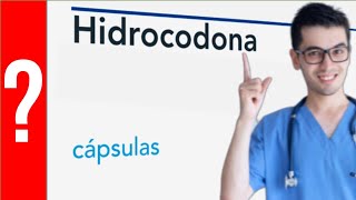 HIDROCODONA para que sirve la hidrocodona  Y MAS 💊 para aliviar el dolor Analgésicos [upl. by Esta216]