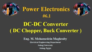 P61 شرح DcDc converter شرح Dc chopper شرح Buck converter محول خفض جهد التيار المستمر [upl. by Radmen661]