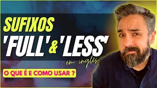 Sufixos em inglês Full e Less [upl. by Epps]