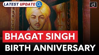 Bhagat Singh Birth Anniversary  Lahore Conspiracy case  Latest Update  Drishti IAS English [upl. by Rheba863]