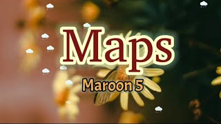 Maps  Maroon 5 lyrics [upl. by Manno]