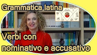 Verbi con il DOPPIO NOMINATIVO e con l’ACCUSATIVO  grammatica latina [upl. by Falda]