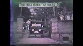 Itupeva SP Fazenda Monte Serrat 1928 [upl. by Oni525]