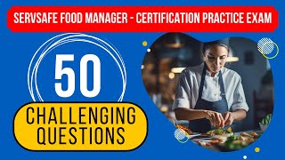 ServSafe Food Manager Test  Certification Practice Exam 50 Challenging Questions [upl. by Aldwon]