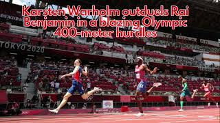 Karsten Warholm outduels Rai Benjamin in a blazing Olympic 400meter hurdles  Tokyo Olympics [upl. by Eilyah841]