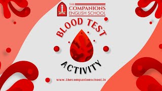 BLOOD TEST ACTIVITY  THE COMPANIONS ENGLISH SCHOOL [upl. by Brynna579]