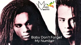 Milli Vanilli  Baby Dont Forget My Number [upl. by Latisha]