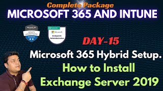 Microsoft 365 and Intune Package  How to Install Exchange Server 2019 Step by Step guide [upl. by Reffineg]