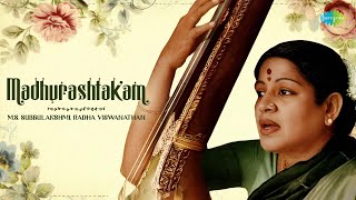 Madhurashtakam  MS Subbulakshmi Radha Viswanathan  Krishna Bhajan  Carnatic Classical Music [upl. by Bergquist]