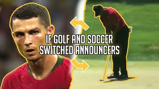 If golf and soccer switched announcers [upl. by Odey]