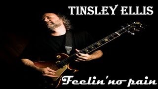 TINSLEY ELLIS  Feelinno pain [upl. by Jeremias]