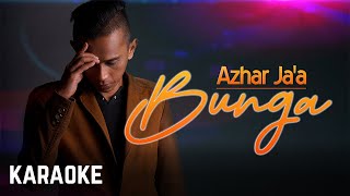 Azhar Jaa  Bunga Karaoke HQ [upl. by Enidlarej]