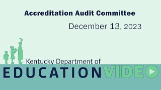 Accreditation Audit Committee  December 13 2023 [upl. by Akenihs]