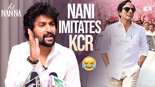 Nani Hilariously Imitates KCR  HiNanna Promotions  Mrunal Thakur  Manastars [upl. by Oedama805]