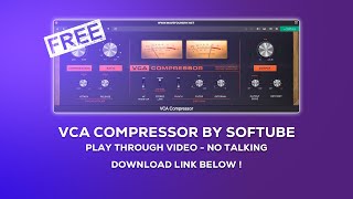 FREE VCA Compressor by Softube  Playthrough  No Talking [upl. by Aymik]