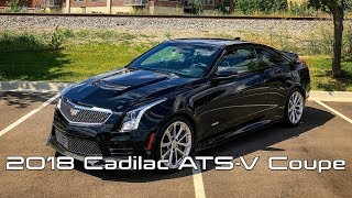 Real World Review 2018 Cadillac ATS V Coupe Context Is Everything [upl. by Burra545]