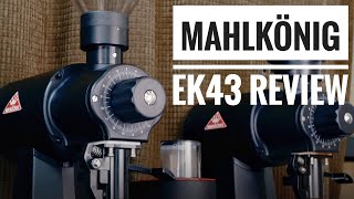 Mahlkonig EK43 Review  Is This Workhorse Worth the Money [upl. by Halac]