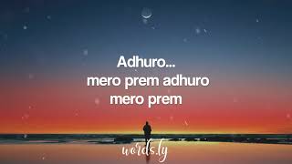 Adhuro Prem  Axix Band  Nepali Lyrics🎵 [upl. by Ahsienom]